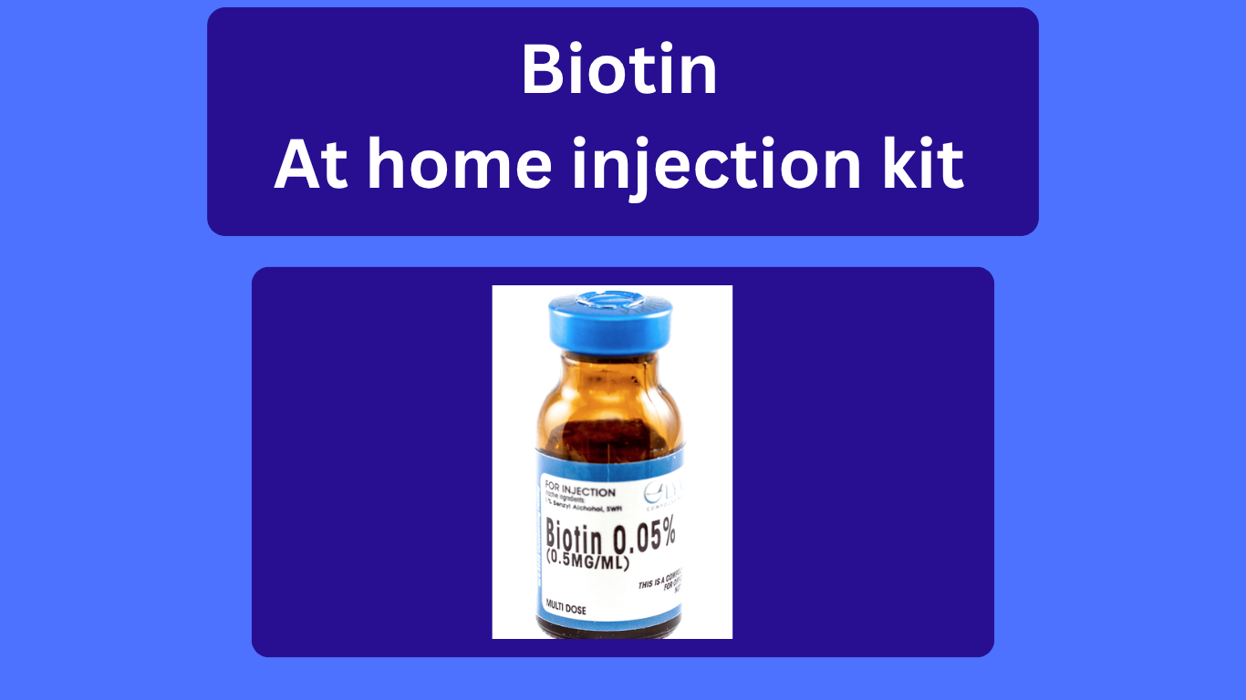 Biotin injections